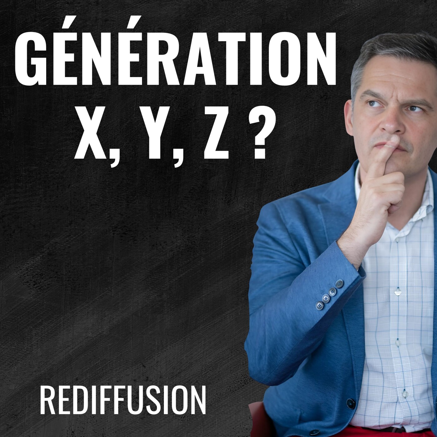 466 - Générations X, Y, Z... Effet Barnum ? avec Adrien Chignard - Rediffusion