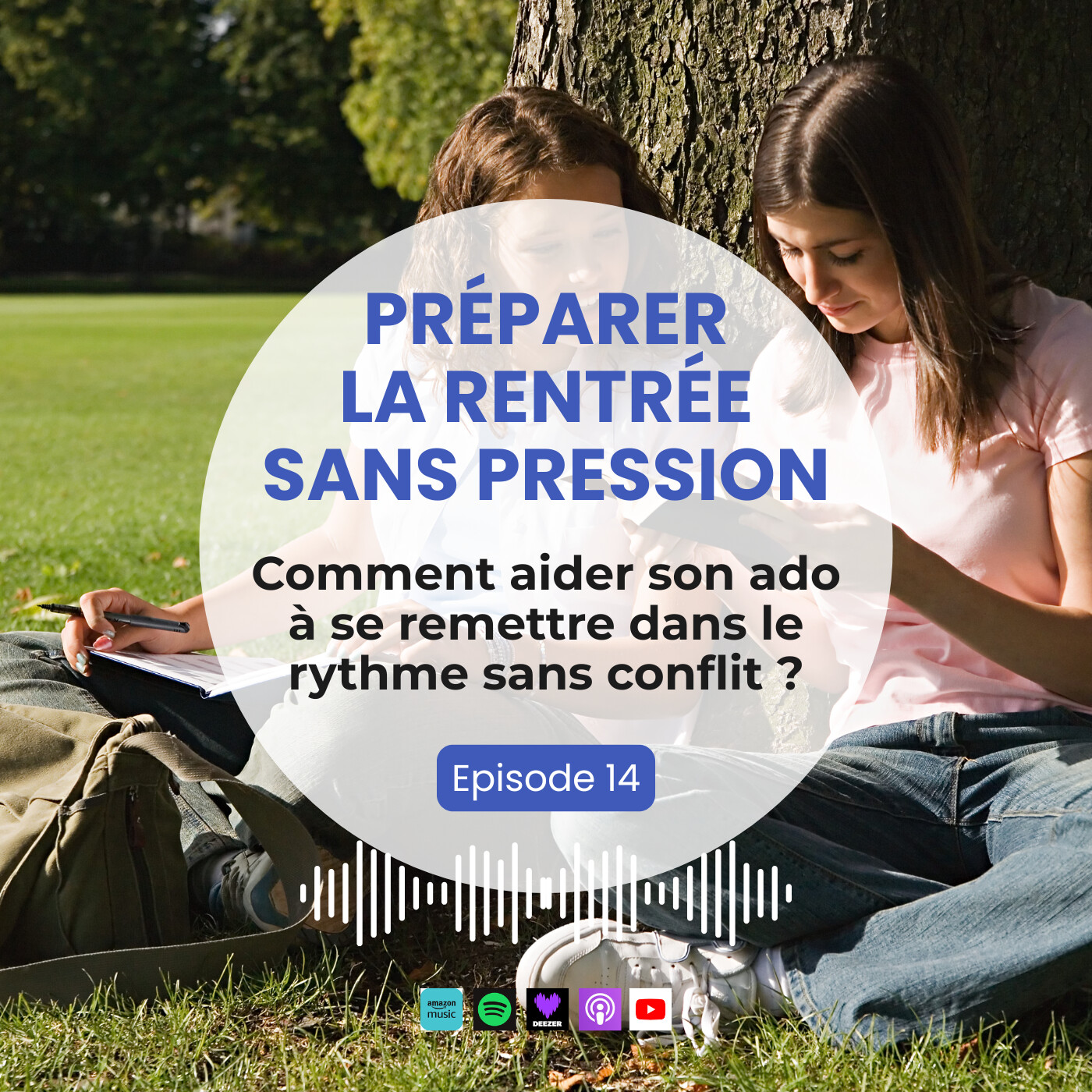 Préparer la rentrée sans pression 1 : Comment aider son ado à reprendre le rythme ?