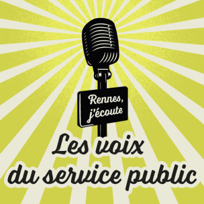 [Rennes j'écoute ! Les voix du service public] Episode 1 / pastille sonore 2 cover