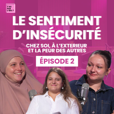 Épisode 2 - Le sentiment de sécurité et d’insécurité au quotidien chez les personnes déficientes visuelles cover