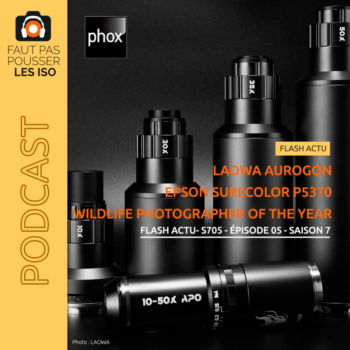 FLASH ACTU - S705 - Laowa Aurogon ; Epson SureColor P5730 et Wildlife Photographer of the Year