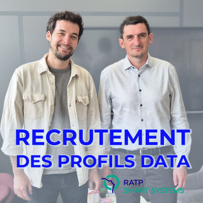 Episode 01 - Le recrutement des profils data avec Rémy Reche Directeur scientifique - RATP Smart Systems cover