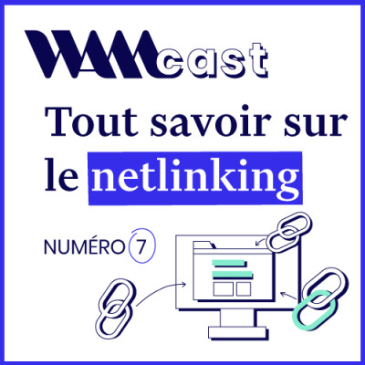 Quel(s) netlinking(s) pour faire face aux enjeux d'aujourd'hui ? - WAMCAST cover
