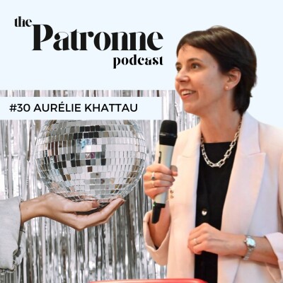 #30 Aurélie Khattau : observer, anticiper et rester maître de sa trajectoire professionnelle - expatriation, réorganisation, luxe cover