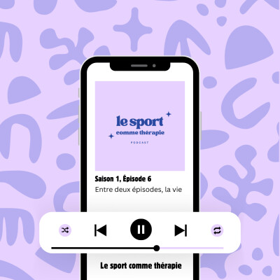 S1 - Ep 6 - Entre deux épisodes, la vie cover