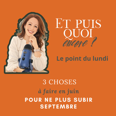 3 choses à faire en juin pour ne pas subir septembre cover