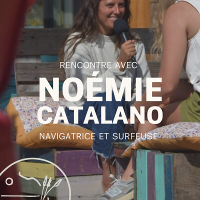 LE ROAD TRIP - #2 S'installer à Lorient pour vivre son rêve de large, rencontre avec la skipper et surfeuse Noémie Catalano cover
