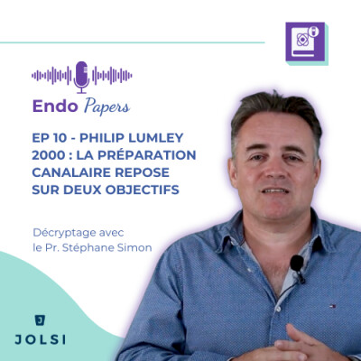 Endo Papers #10 : Philip Lumley 2000 - La préparation canalaire repose sur deux objectifs cover