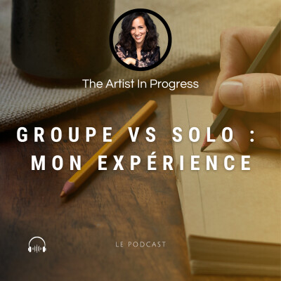 #3. Carrière en groupe VS carrière en Solo : mon expérience partagée cover