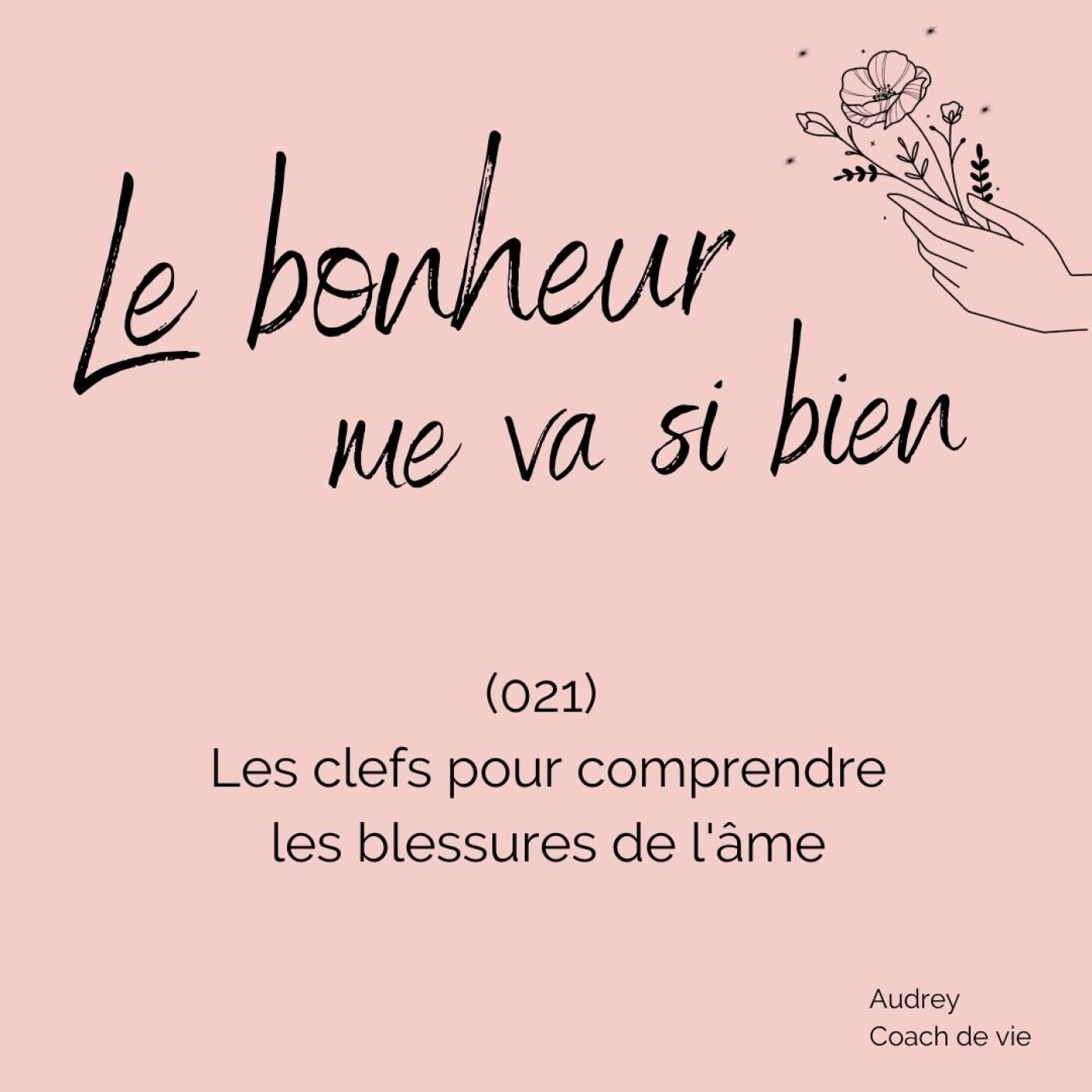 (021) Les clefs pour comprendre les blessures de l'âme episode artwork