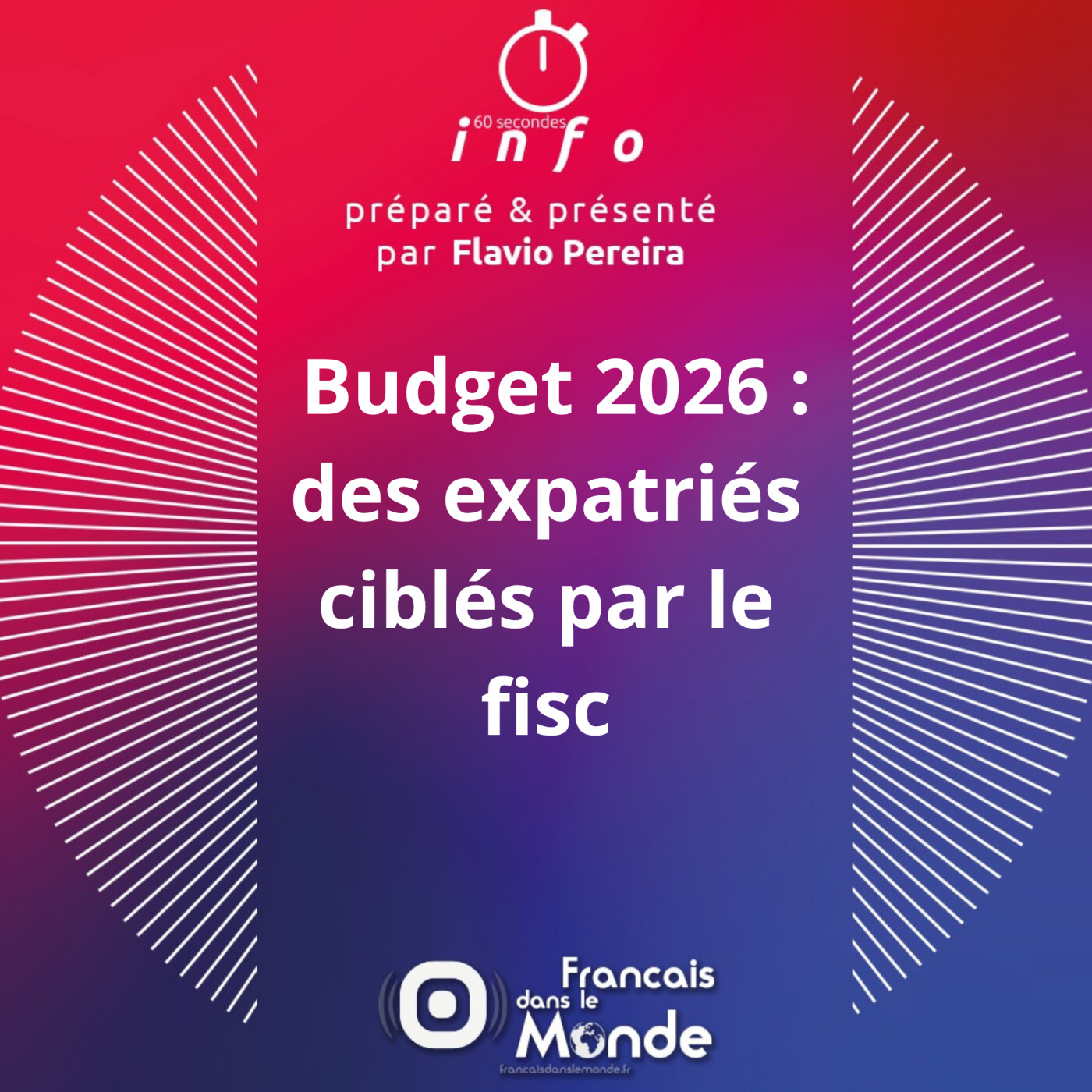 Budget 2026 : des expatriés dans le viseur du fisc