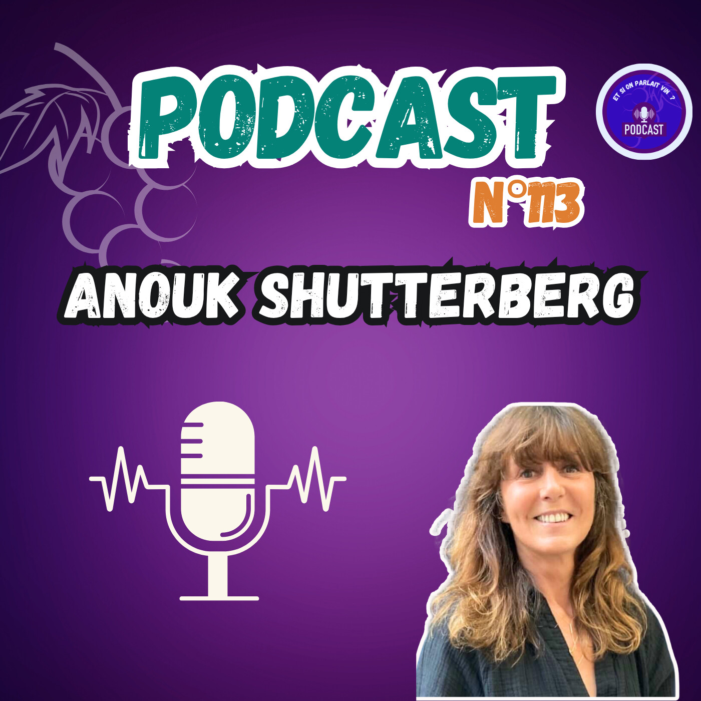 Et si on parlait vin? - Conversations autour du vin avec vos personnalités préférées.