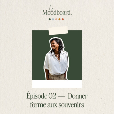 ÉP02 — Donner forme aux souvenirs - Avec Daniela Faurel cover