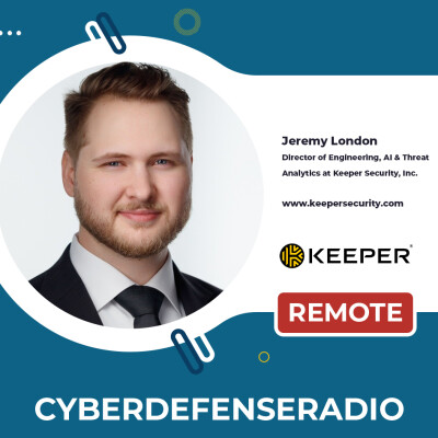 Cyber Defense Radio – Jeremy London – Keeper Security – Hotseat Podcast – 2026 cover