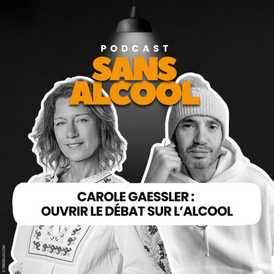 Carole Gaessler :  ouvrir le débat sur l’alcool cover