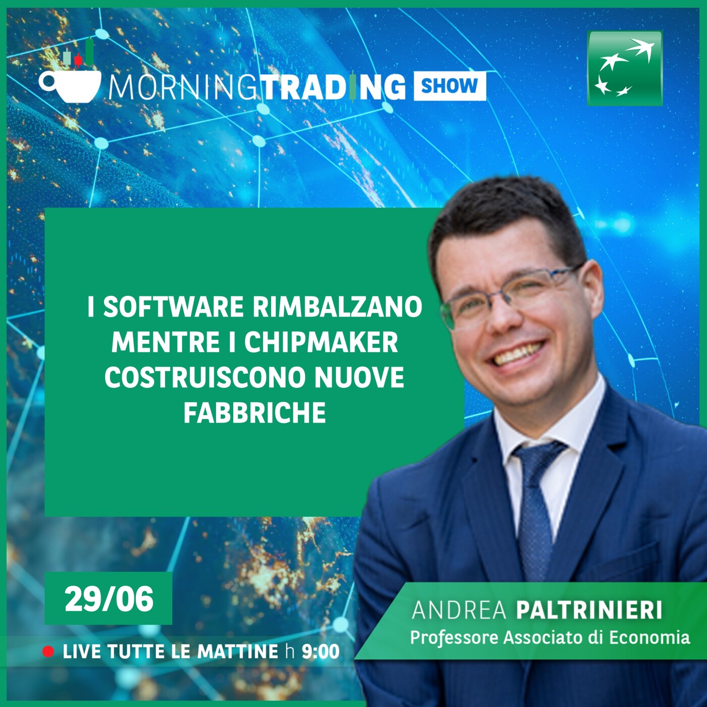 I Software rimbalzano mentre i chipmaker costruiscono nuove fabbriche - Morning Trading Show episode artwork