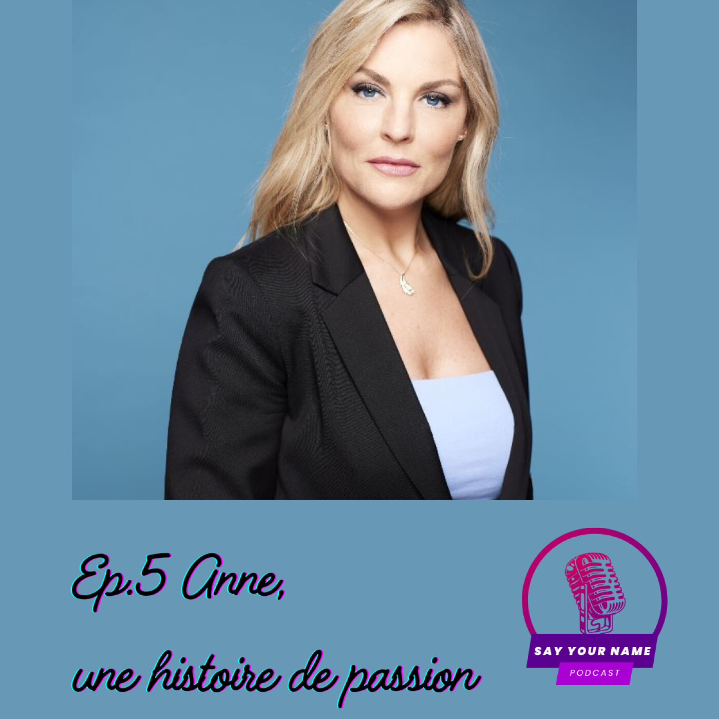 Episode 5. Anne, une histoire de passion episode artwork