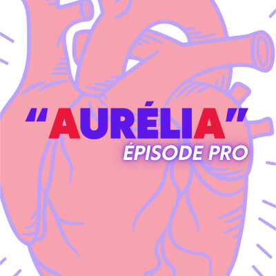 Épisode 05 — Aurélia cover