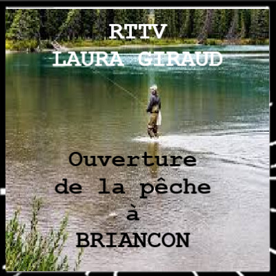 RTVV 136, Briançon, ouverture de la pêche et retour dans les torrents alpins(1) cover