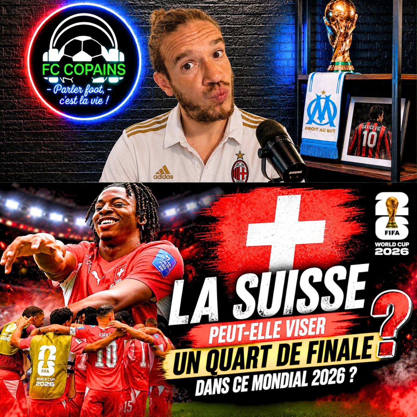 Débat Coupe du Monde 2026 - La Suisse peut-elle viser un quart de finale dans ce Mondial 2026 ?
