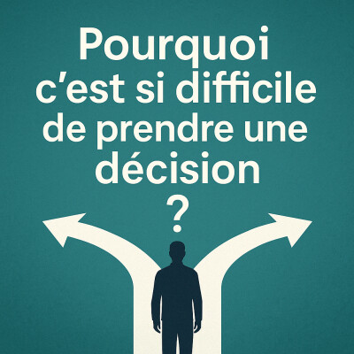 #33. Le vrai blocage derrière la prise de décision (et comment le dépasser) cover