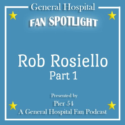 Episode 448: The Port Charles 411 - Fan Spotlight Rob Rosiello cover