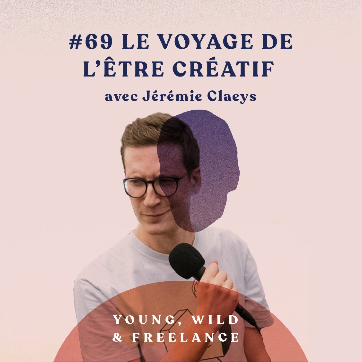 69. Le voyage de l'être créatif - avec Jérémie Claeys episode artwork