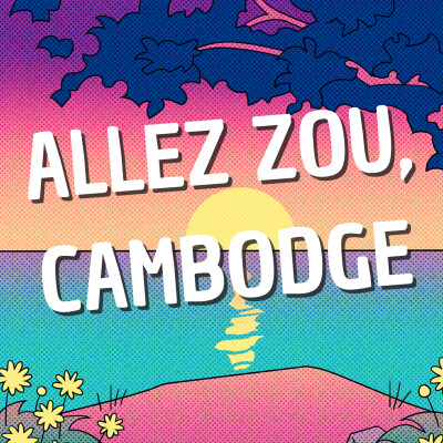 Allez Zou, Cambodge | #3 Kampot cover