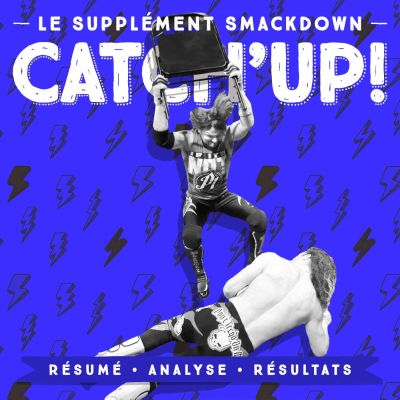 Catch'up : Le Supplément Smackdown du 20 décembre 2016 cover