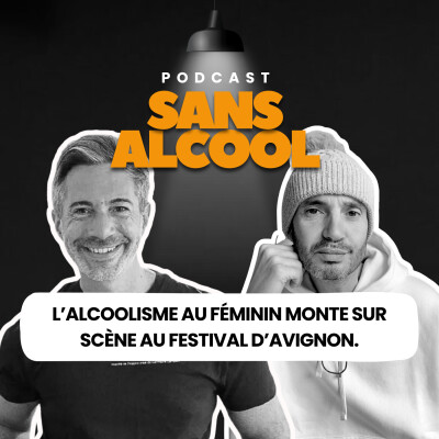 L’alcoolisme au féminin monte sur scène  au festival d’avignon cover