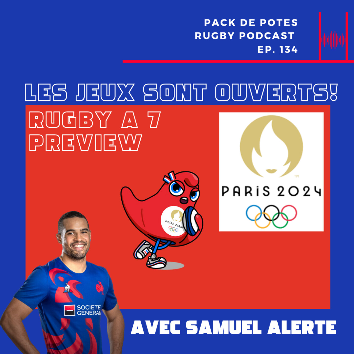 Ep. 134: Les Jeux sont ouverts ! Rugby à 7 Preview Jeux Olympiques 2024 avec Samuel Alerte