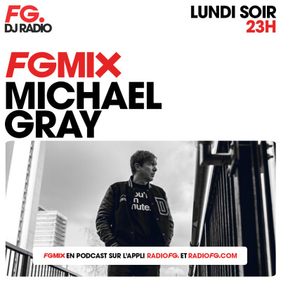 FG MIX : MICHAEL GRAY cover