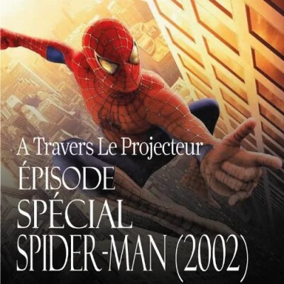 Episode spécial : Spider-Man (2002) cover