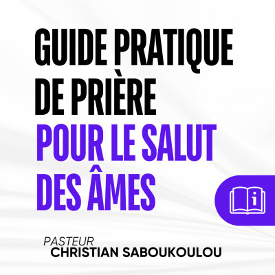 Réussir sa vie (EP6): Guide Pratique de Prière pour le Salut des âmes cover