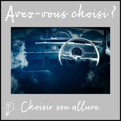 Avez-vous choisi ? - Episode 051 - Choisir son allure cover