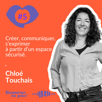 5. Créer, communiquer, s'exprimer à partir d'un espace sécurisé - Chloé Touchais - Réalisatrice cover