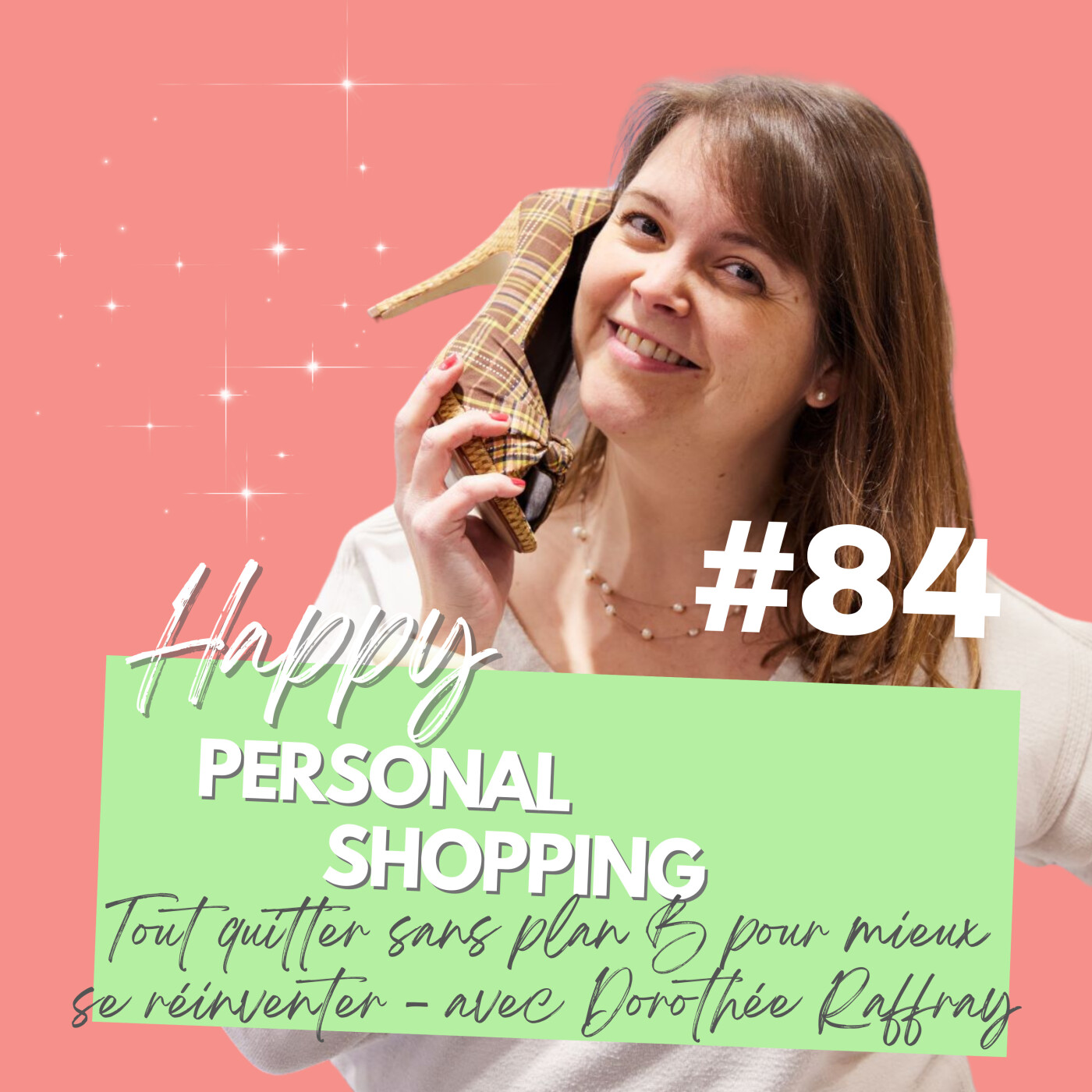 Happy Personal Shopping : stratégies, conseils et mindset pour les pros du conseil en image