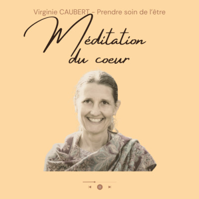 Méditation du cœur : revenir à soi, apaiser le mental et se reconnecter à son essence - #112 cover