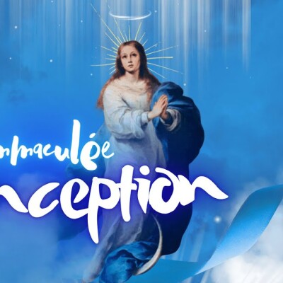 Parole et Évangile du jour |  Lundi 8 décembre • Immaculée Conception Vierge Marie cover