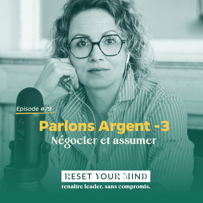 Ep#79 - Parlons Argent : Négocier et assumer cover