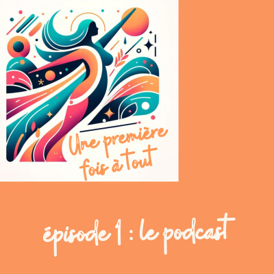 EP01 - Le Podcast cover