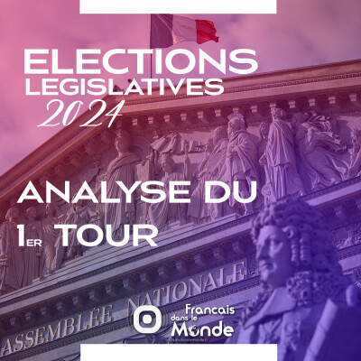 Elections Législatives 2024 : Analyse du 1er tour cover