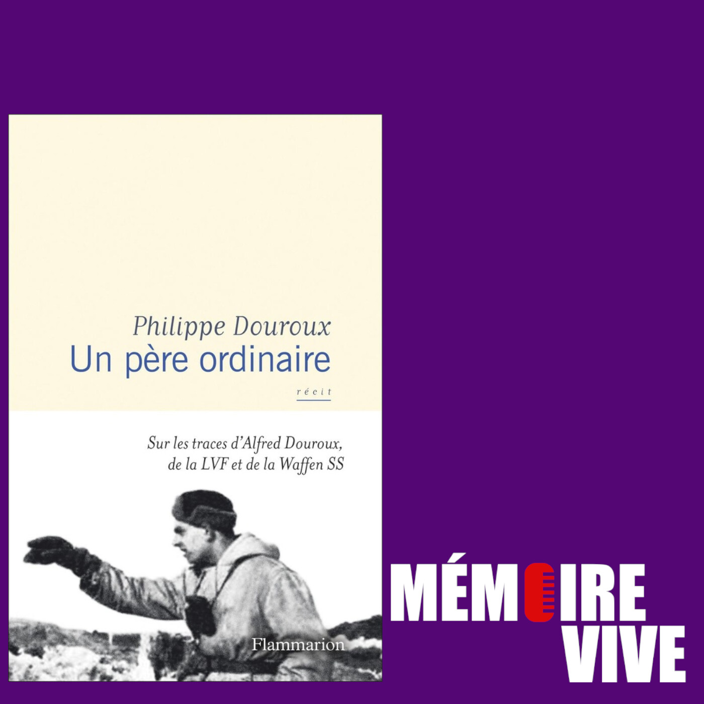📚 J'ai lu pour vous : Un père ordinaire (Philippe Douroux) episode artwork
