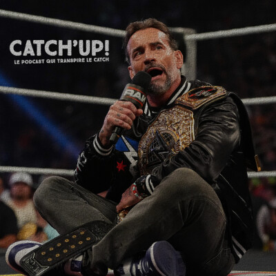 Catch'Up! 2026 épisode 14 : WWE vs TKO cover