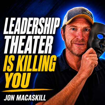 Leadership theater is killing your team (and it's killing you) cover
