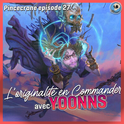#27 - L'Originalité en Commander | Avec YOONNS cover