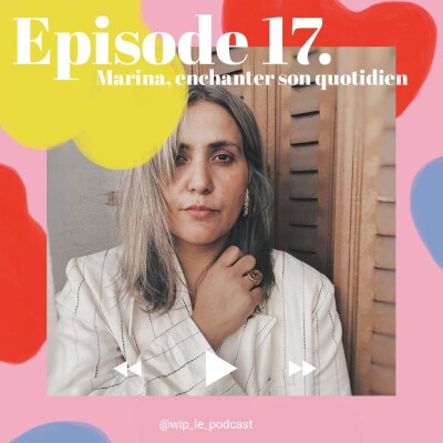 n°17 - Marina, enchanter son quotidien cover