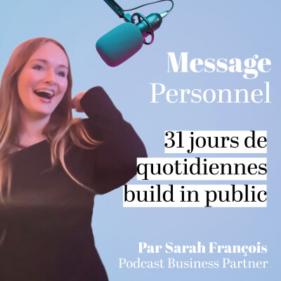 Challenge 31 jours : je te raconte les coulisses de ma nouvelle aventure entrepreneuriale !! • [Quotidienne Build in Public 1/31] cover