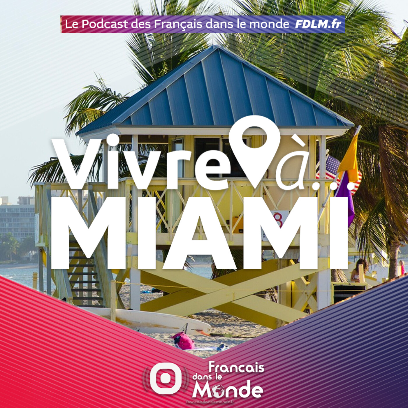 Vivre à MIAMI