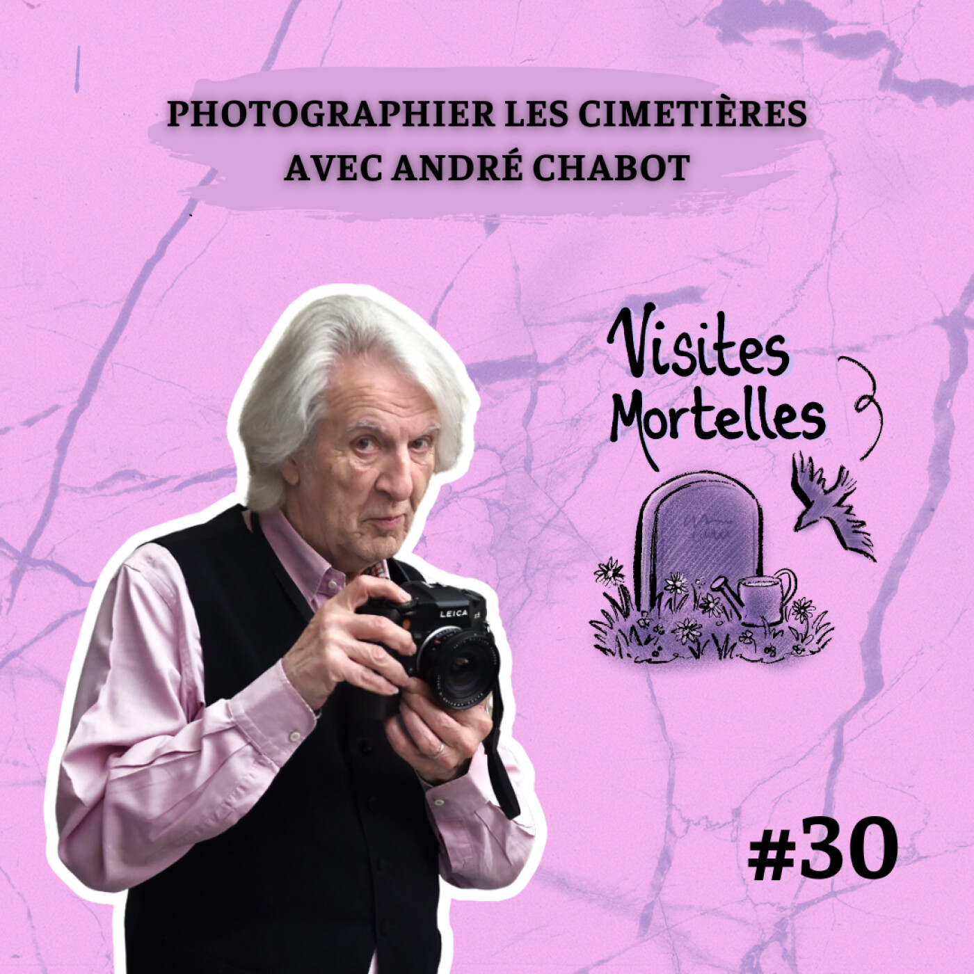 EP30 - Photographier les cimetières avec André Chabot episode artwork
